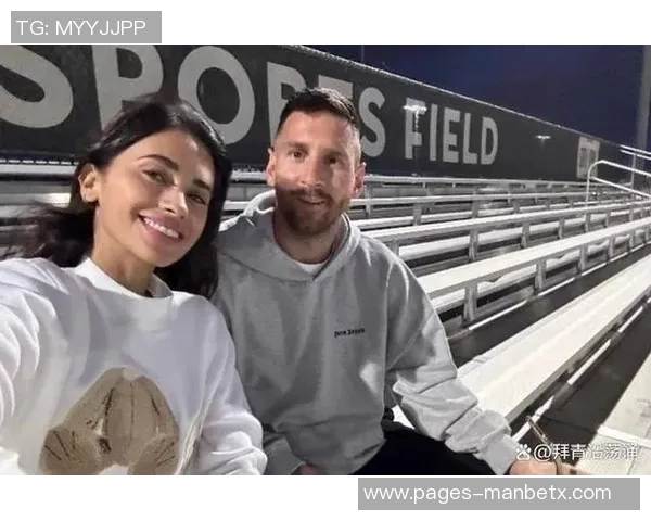 梅西助力点赞安东内拉与阿迪达斯合作视频引发热议